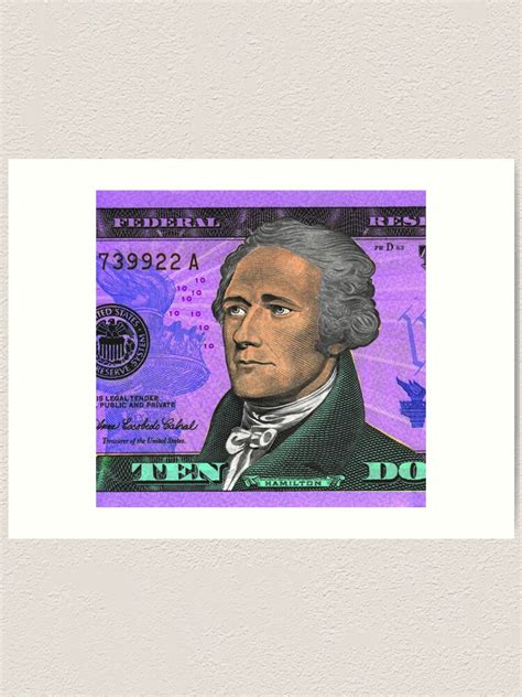 "ALEXANDER HAMILTON-TEN DOLLAR BILL.jpg" Art Print by IMPACTEES | Redbubble