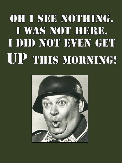 Hogan's Heroes I Know Nothing, 25 Best Memes About Sergeant Schultz ...