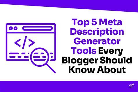 Top 5 Meta Description Generator Tools Every Blogger Should Know About