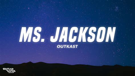 Outkast - Ms. Jackson (Lyrics) - YouTube