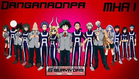 Danganronpa with MHA cast (1/3) How will this killing game go? : r/danganronpa