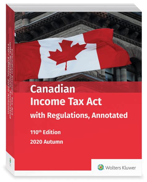 Canadian Income Tax Act with Regulations Annotated 110th edition 2020 – GTA TEXTBOOKS