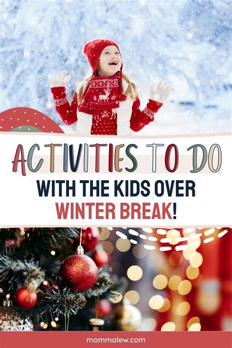 CLICK HERE to Find Out 8 of the Best Winter Break Activities to do with ...