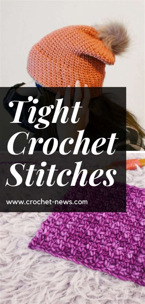 Tight Crochet Stitches - Crochet News