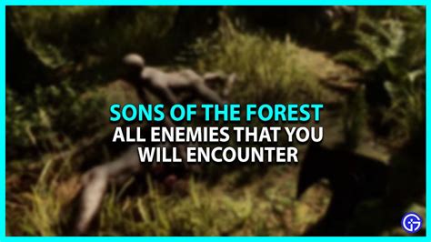 All Types Of Enemies In Sons Of The Forest (Explained)