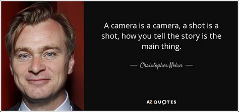 TOP 25 QUOTES BY CHRISTOPHER NOLAN (of 114) | A-Z Quotes