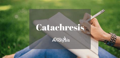 Catachresis - Definition and Examples - Poem Analysis