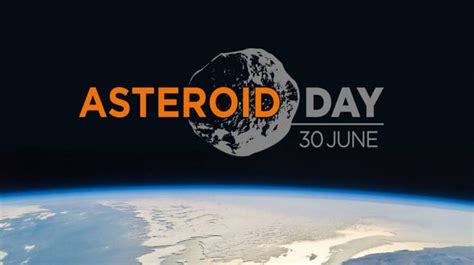 World Asteroid Day 2023: What is it and why is it celebrated annually ...