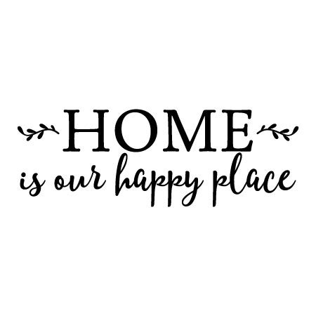 Home Is Our Happy Place Wall Quotes™ Decal | WallQuotes.com