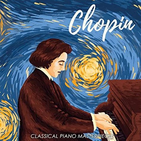 Chopin: Classical Piano Masterpieces by Giovanni Umberto Battel, Luke Faulkner, Vadim Chaimovich ...