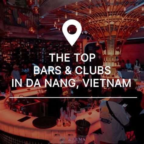 The Top Bars and Clubs In Da Nang, Vietnam - Danang 101