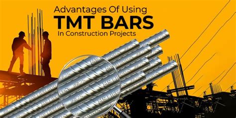 Advantages Of Using TMT Bars In Construction Projects