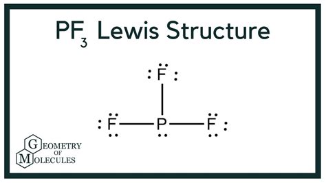 PF3 Lewis Structure (Phosphorus Trifluoride) - YouTube