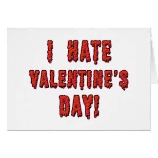 I Hate Valentines Day Cards | Zazzle