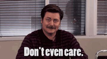 Ron Swanson - Don't Even Care Gif