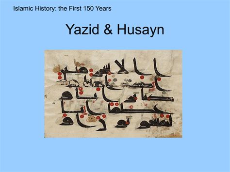 Yazid and Husayn - The Islamic History Corner