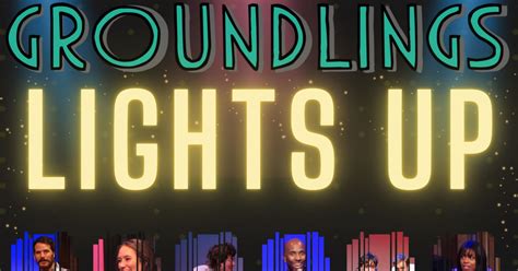 Groundlings Lights Up | The Groundlings