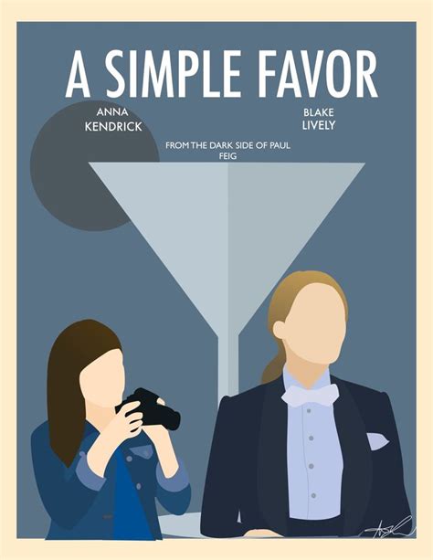 “A Simple Favor” (2018) Movie Poster. Anna Kendrick & Blake Lively. Made using Adobe Illustrator ...