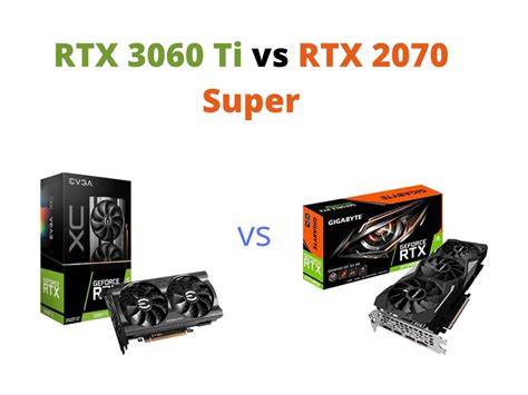 RTX 3060 Ti vs RTX 2070 Super: We Benchmarked Both - Tech4Gamers