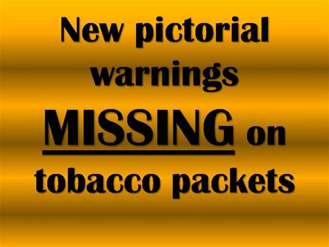 CNS: New pictorial warnings MISSING on tobacco packets