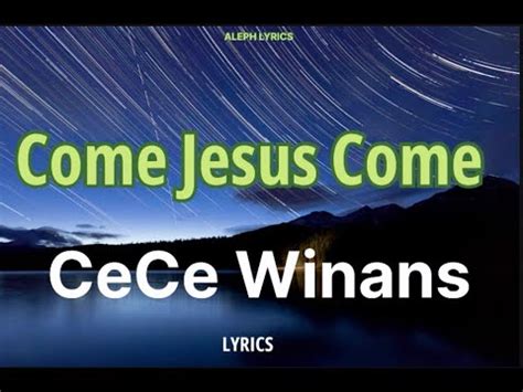 CeCe Winans - Come Jesus Come | #lyrics - YouTube