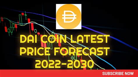 DAI COIN PRICE PREDICTION 2022 -2030 | WHY YOU SHOULD INVEST IN DAI?? LATEST NEWS ABOUT DAI ...