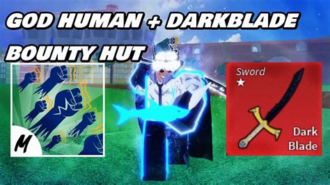 [God Human + Yoru/Darkblade + Rumble] Bounty Hunting Montage | Blox ...