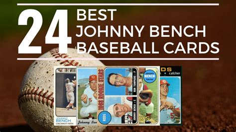 24 Johnny Bench Baseball Cards You Need To Own - Old Sports Cards