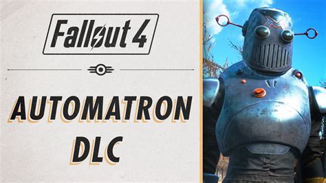 Fallout 4 DLC Automatron - Essentials Guide - YouTube