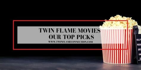 Twin Flame Movies - Our Top Picks - Twin Flame Connection