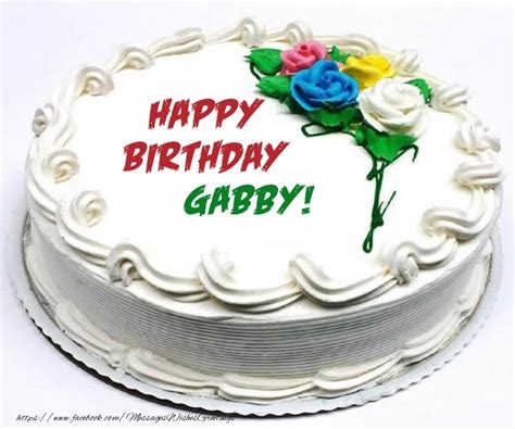 Happy Birthday Gabby! | 🎂 Cake - Greetings Cards for Birthday for Gabby ...