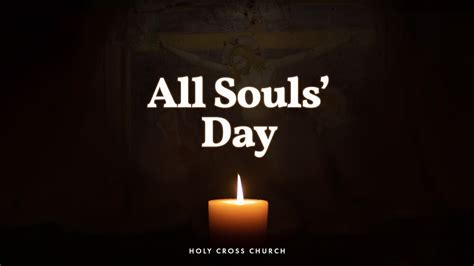 All Souls' Day — Holy Cross Church