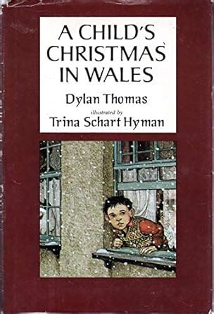 A Child's Christmas in Wales: Thomas, Dylan, Hyman, Trina Schart ...