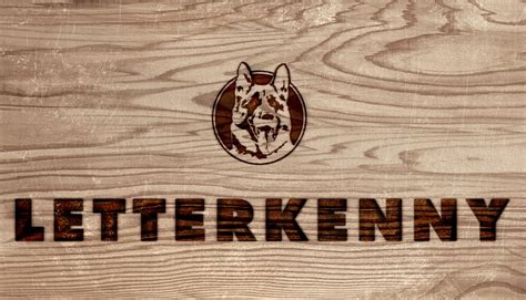 Letterkenny – “Pitter patter, lets get at’er.” – MotoRuxin