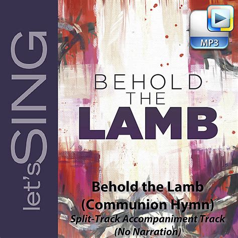 Behold the Lamb (Communion Hymn) - Downloadable Split-Track ...