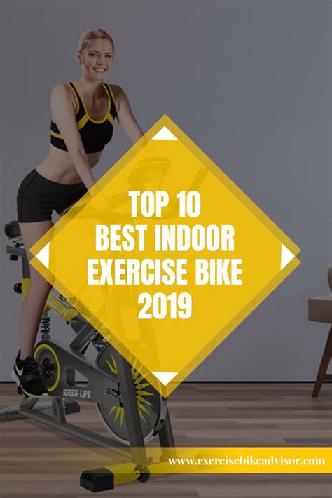 a woman riding an exercise bike with the words top 10 best indoor exercise bikes in 2019