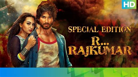 R...Rajkumar Movie | Special Edition | Shahid Kapoor, Sonakshi Sinha & Sonu Sood - YouTube