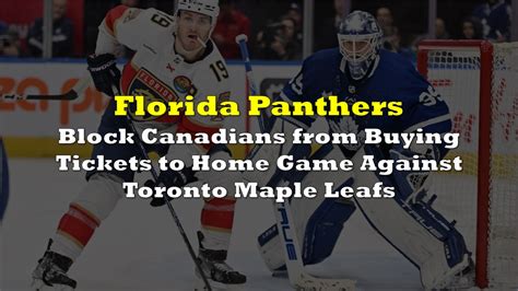 Florida Panthers Block Canadians from Buying Tickets to Home Games ...