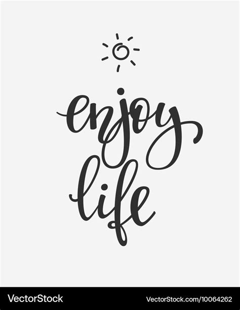 Enjoy life quote typography Royalty Free Vector Image