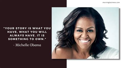 40 Inspirational Michelle Obama Quotes about life- Morning Lazziness