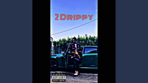 2 Drippy - YouTube