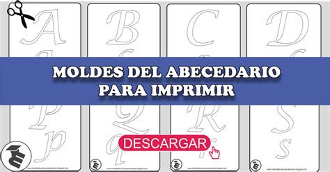 Material Educativo: Moldes del Abecedario para Imprimir | Descarga libre