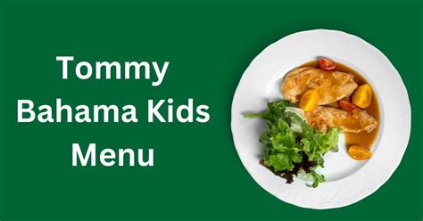 Does Tommy Bahama Have A Kid's Menu? - WanderFever