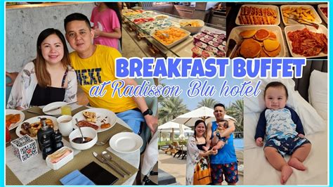 BREAKFAST BUFFET AT RADISSON BLU HOTEL | OUR FIRST EVER BRAND COLLABORATION! |Vlog#207 ...