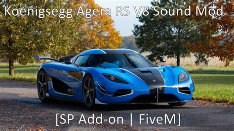 Koenigsegg Agera RS 5.0 V8 Sound Mod [SP Add-on | FiveM] - GTA5-Mods.com