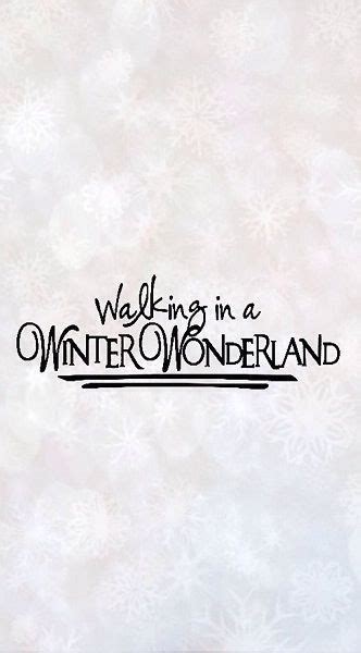 Walking in a..... | Winter quotes, Holiday quotes christmas, Holiday quotes