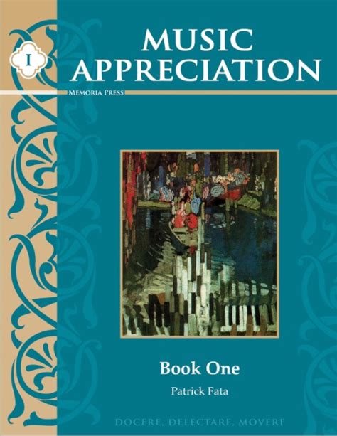 Music Appreciation (Book 1) on Memoria Press – Patrick Fata