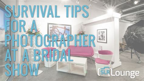 Survival Tips for a Wedding Photographer at a Bridal Show