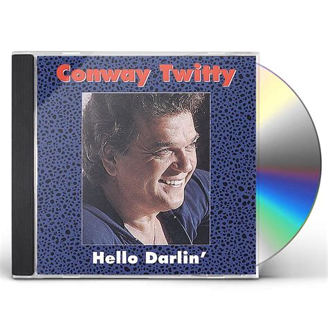 Conway Twitty HELLO DARLIN CD