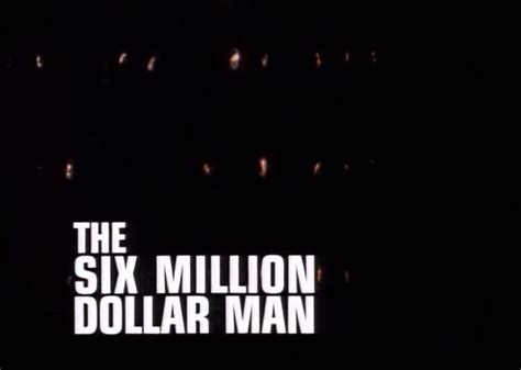 The Six Million Dollar Man intro. | By Six Million Dollar Man